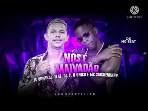 JG ORIGINAL - FAET DJ JL O UNICO  NOS E MALVADAO