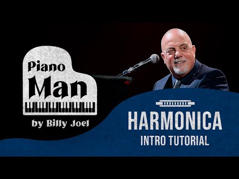 HOW TO PLAY PIANO MAN INTRO BY BILLY JOEL ON HARMONICA