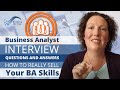 Business Analyst Interview Questions And Answers How To Really Sell Your BA Skills