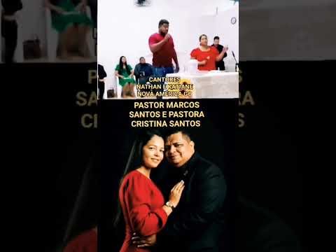 NATHAN E KATIANE CANTORES NOVA AMÉRICA GO