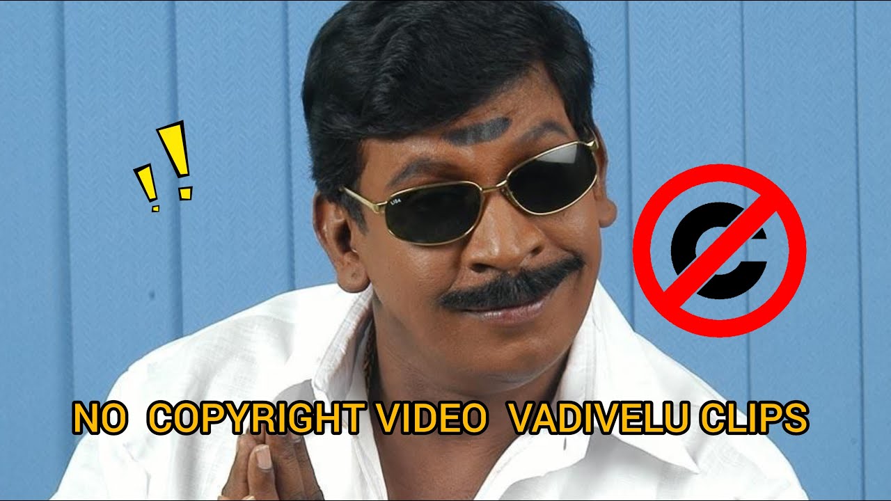 NO copyright VADIVELU CLIPS |NO COPYRIGHT VIDEO 10VIDEO