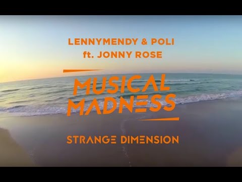 LENNYMENDY & Poli ft. Jonny Rose - Strange Dimension [Official Music Video]