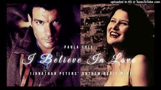 Paula Cole Band 【 I Believe In Love 】 ► Jonathan Peters&#39; Anthem Radio Mix ► WKTU Version