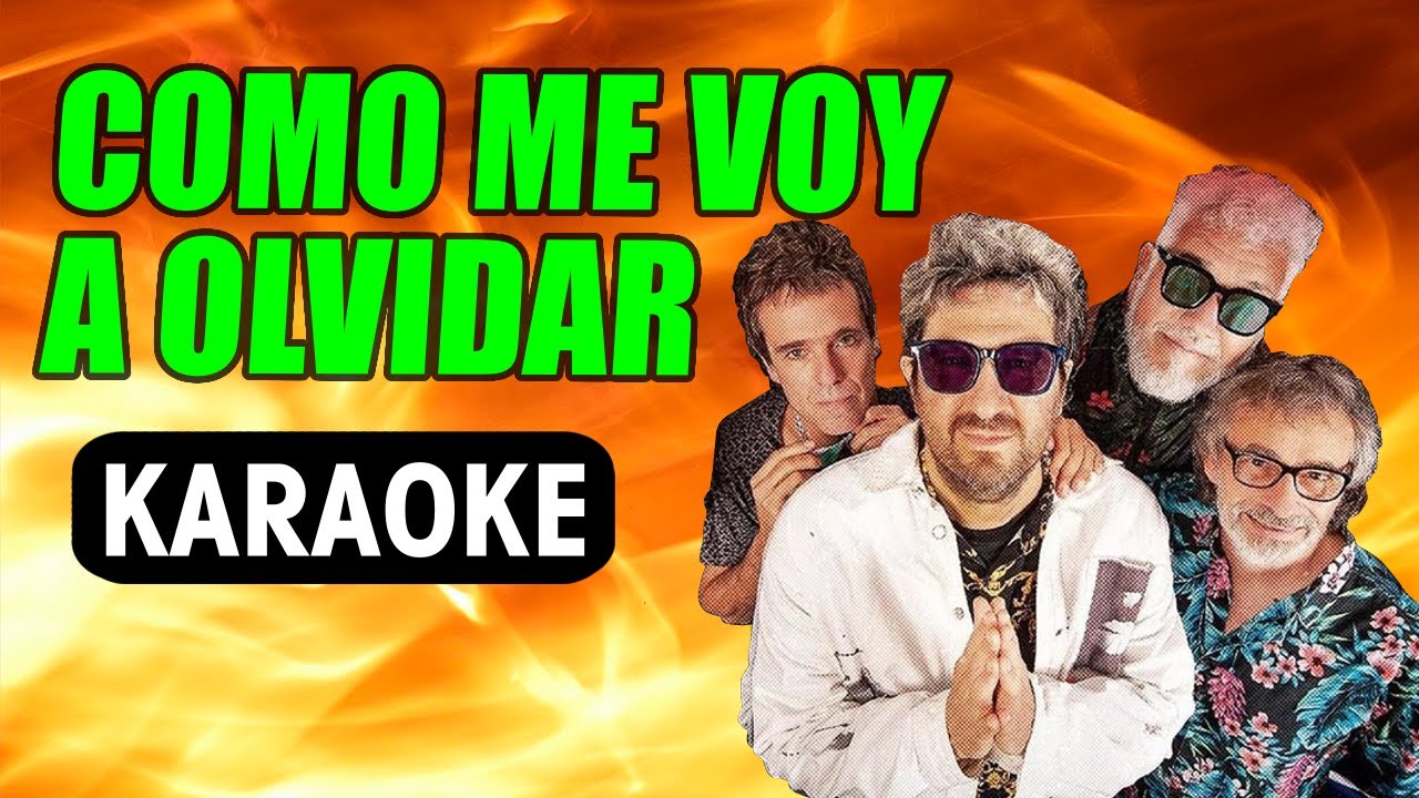 como me voy a olvidar