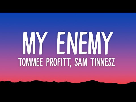 Enemy - Tommee Profitt, Sam Tinnesz & Beacon Light (Lyrics)