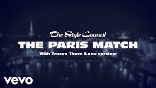 The Style Council - The Paris Match (With Tracey Thorn) (Long Version / Lyric Video)