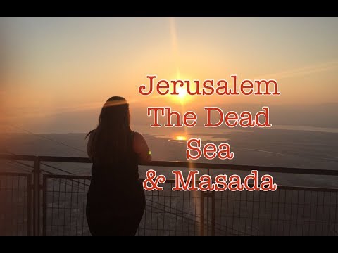 EXPLORING ISRAEL- JERUSALEM -THE DEAD SEA-MASADA-THE EN GEDI
