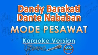Download lagu Dandy Barakati Ft Dante Nababan - Mode Pesawat (Karaoke) by GMusic mp3 Download lagu Dandy Barakati Ft Dante Nababan - Mode Pesawat (Karaoke) by GMusic mp3