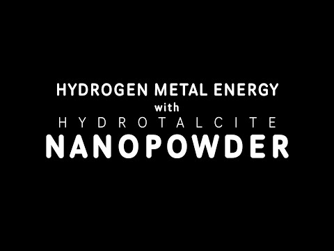 Hydrogen Metal Energy with Hydrotalcite Nanopowder