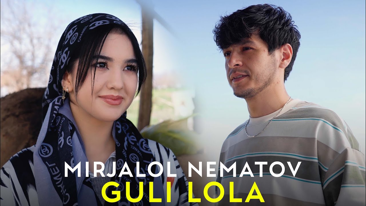 Mirjalol Nematov — Guli Lola