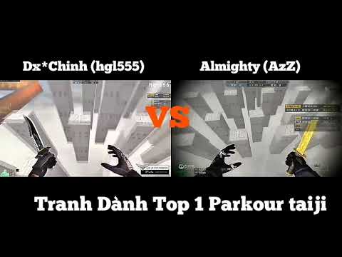 Crossfire   Parkour Taiji   Dx Chinh hgl555 VS Almighty AzZ - Cực Gắt✔
