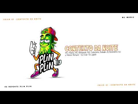 MC Marks, MC Brinquedo, MC Cebezinho, Boladin 211, Brenninho VJ, Menor Richard - Contexto da Noite