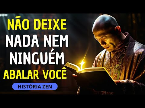 ⚡ 10 Ensinamentos Budistas para Ser Invencível em Qualquer Situação | História Zen