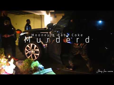 Mooney FT. Baby Coke MURDER’D