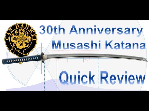 Hanwei 30th Anniversary Musashi Katana Quick Review