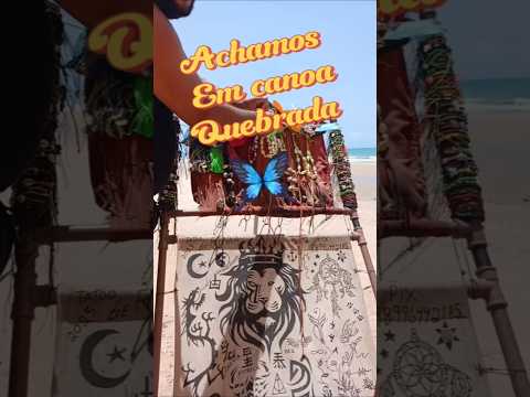 ACHAMOS EM CANOA QUEBRADA CEARÁ BRASIL 😉👏