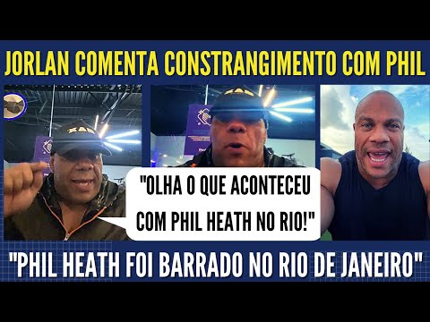 JORLAN ESPÕE SITUAÇÃO COM PHIL HEATH