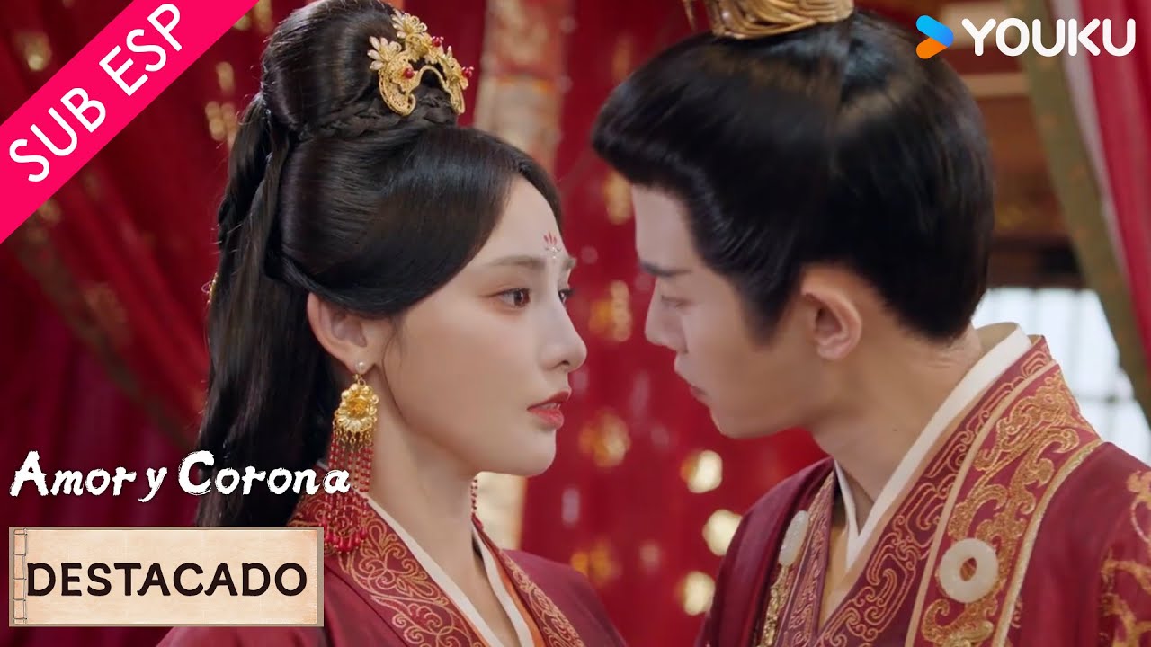 【SUB ESP】¿Te estás enamorando de ese tirano? 😳🤯| Amor y Corona | YOUKU