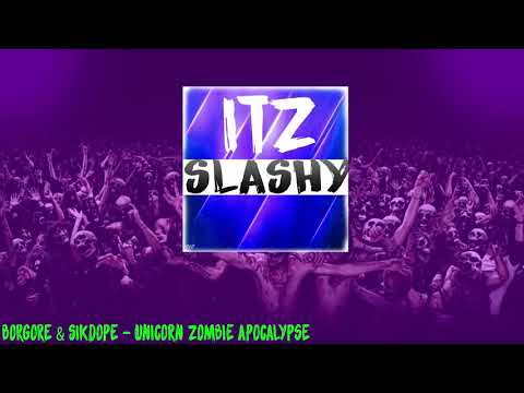BORGORE & SIKDOPE   Unicorn Zombie Apocalypse (BEAT DROPPED HARDER THEN MY CHANNELS VIEWS)