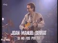 Joan Manuel #Serrat - Si no fos per tu - Programa La luna   rtve (1989)