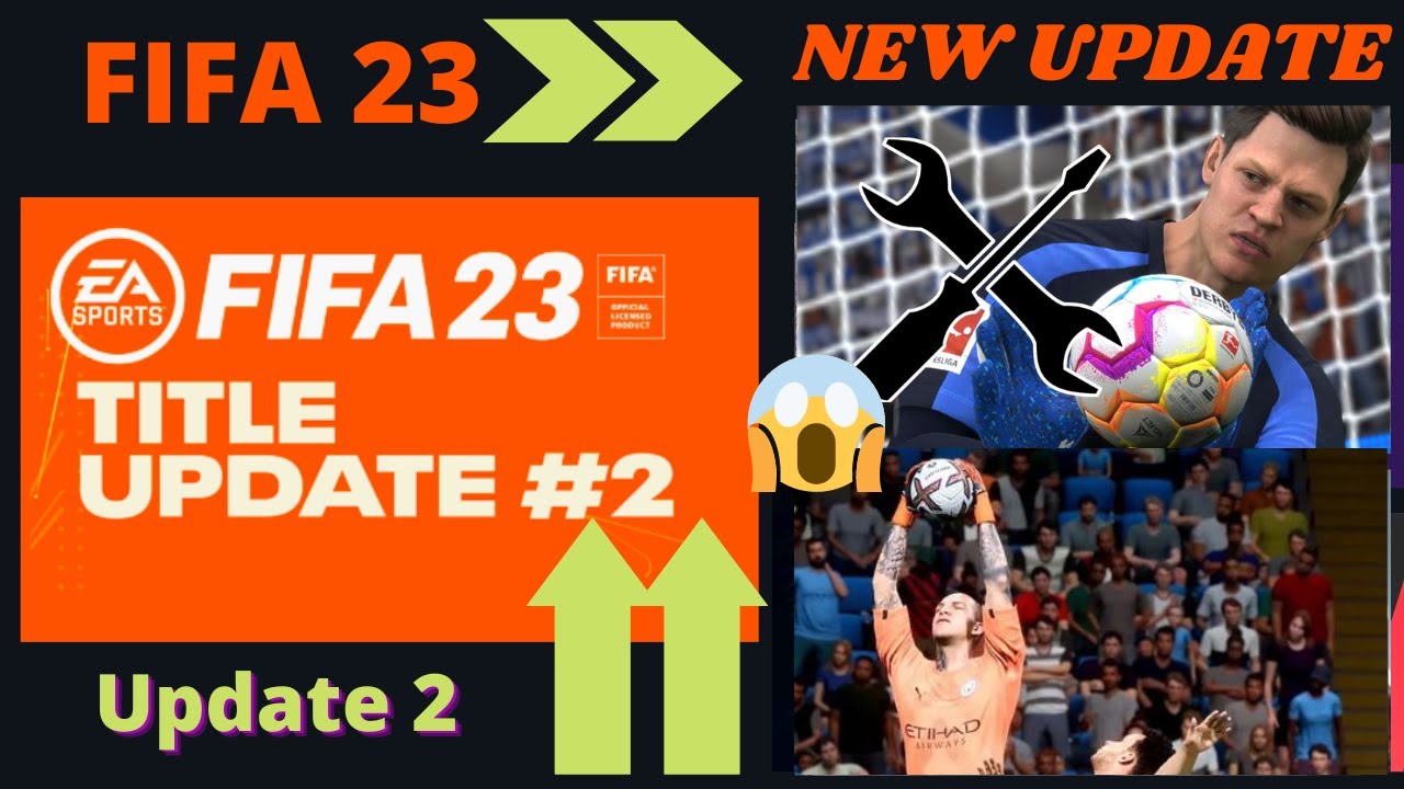 FIFA 23 NEWS | TITLE UPDATE 2 PATCH NOTES | Career Mode, Gameplay Fix, Ultimate Team