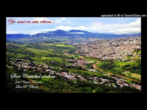 San Cristóbal andina: Jesús Chucho Corrales - Luis D' Ubaldo.