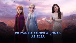 Priyanka Chopra Jonas as Elsa | Hindi | Frozen 2