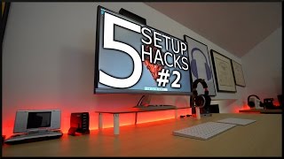 5 Setup Hacks! (#2)