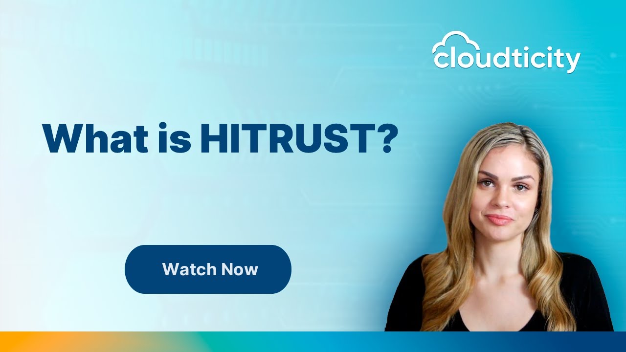 What is HITRUST? HITRUST CSF Explained