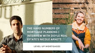 The Hard Numbers of Mortgage Planning | Interview with Sunshine Coast Realtor Nicole Arnett