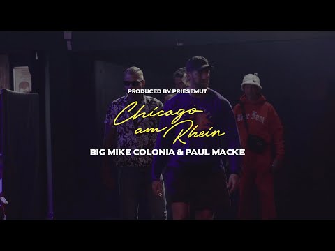 Big Mike Colonia & Paul Macke   Chicago am Rhein (prod. von Priesemut)