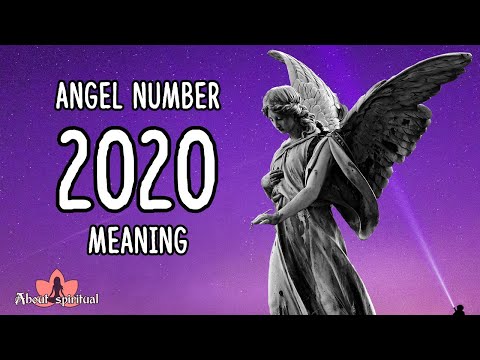 Angel Number 2020 Meaning and Significance