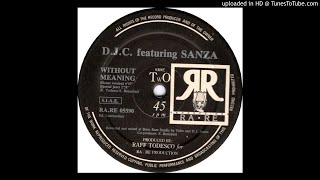 D.J.C. feat. Sanza -- Without Meaning (Original Funky Version)