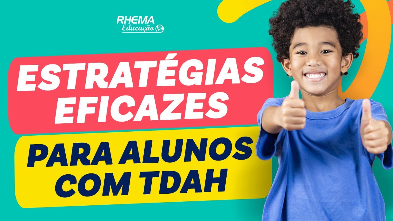 APRENDA ATIVIDADES INCLUSIVAS PARA ALUNOS COM TDAH EM SALA DE AULA