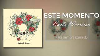 Carla Morrison-Este Momento (Letra)