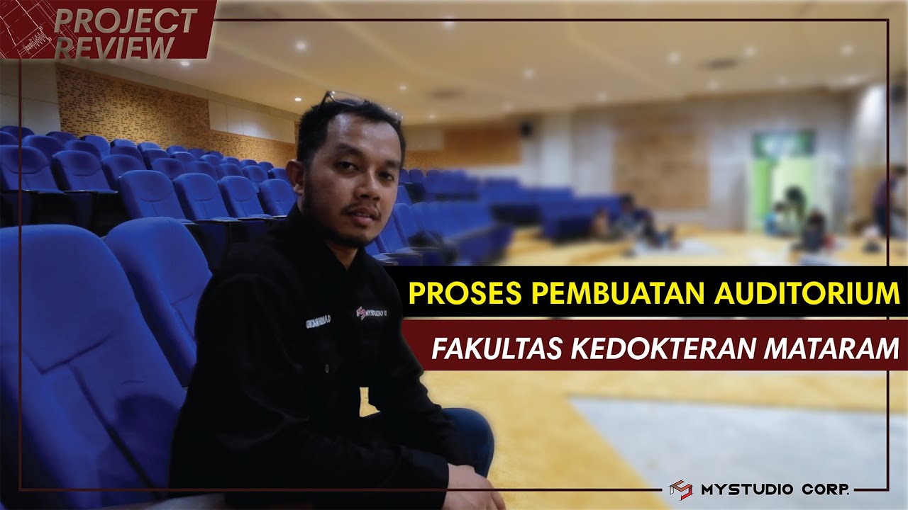 PROSES PEMBUATAN AUDITORIUM FAKULTAS KEDOKTERAN UNIVERSITAS MATARAM | FUNGSI PANEL AKUSTIK