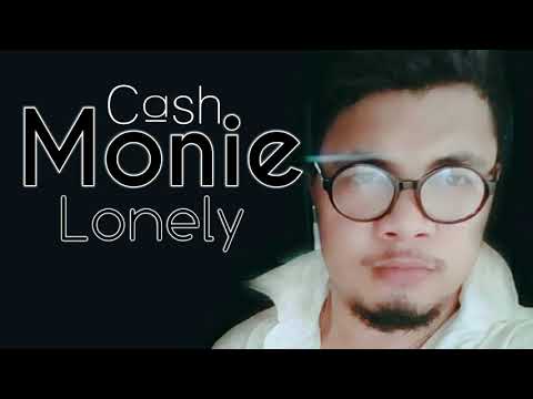 Cash Monie - Lonely