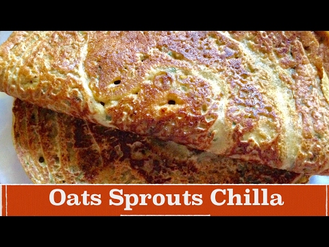 Oats Sprouts Chilla Recipe | How to make quick, easy, Healthy Oats Chilla |Breakfast to lose Weight