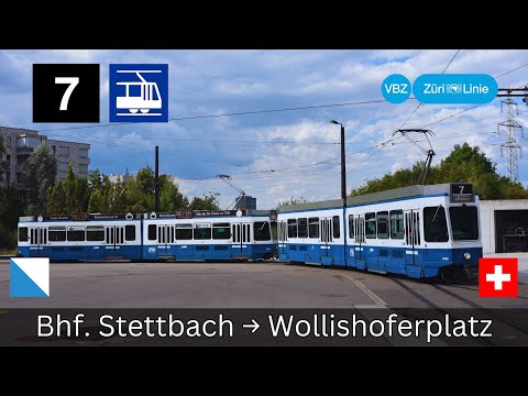 🇨🇭Zürich VBZ Tramlinie 7 | Bahnhof Stettbach - Wollishofen