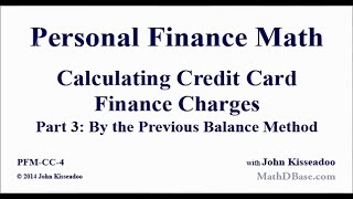 Personal Finance Math 4: Calculating Credit Card Finance Charges Part 3