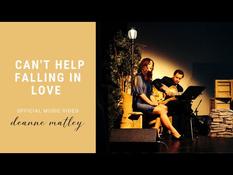 Deanne Matley feat. Larry Koonse - Can't Help Falling In Love