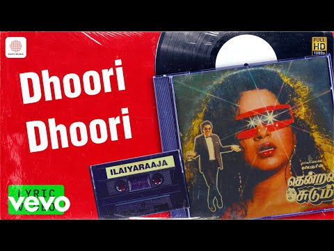 Thendral Sudum - Dhoori Dhoori Lyric | Nizhalgal Ravi, Raadhika | Ilaiyaraaja
