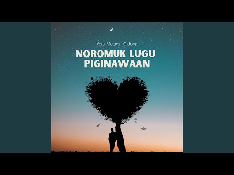 Noromuk Lugu Piginawaan Versi Melayu