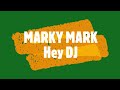 MARKY MARK - Hey DJ