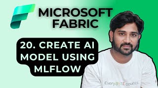 20. Create AI Model using ML Flow in Microsoft Fabric | #microsoftfabric #mlflow #azure #microsoft