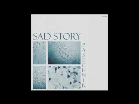 Pasechnik - Sad Story