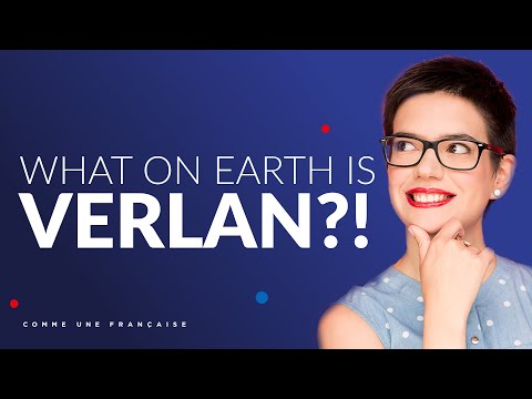 French Phrases: Using and Understanding Verlan (You Didn't Learn This In School)