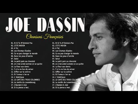 Joe Dassin Les Meilleures Chansons – Joe Dassin Best Of Album 2023  – Joe Dassin Greatest Hits