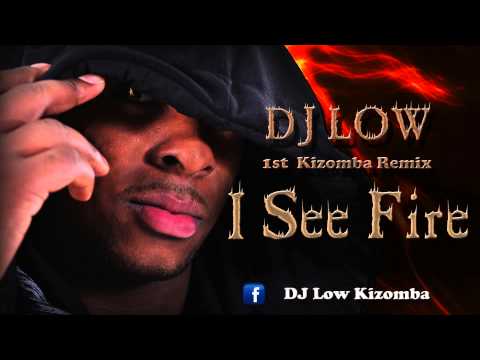 🎶 KIZOMBA MUSIC ➡ Dj Low - I See Fire Kizomba Remix