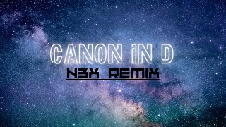 Download lagu Canon in D(N3X remix) mp3